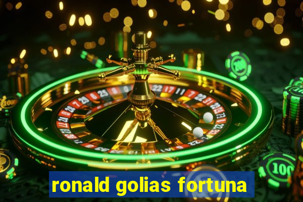 ronald golias fortuna